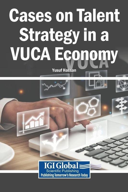 Cases on Talent Strategy in a VUCA Economy