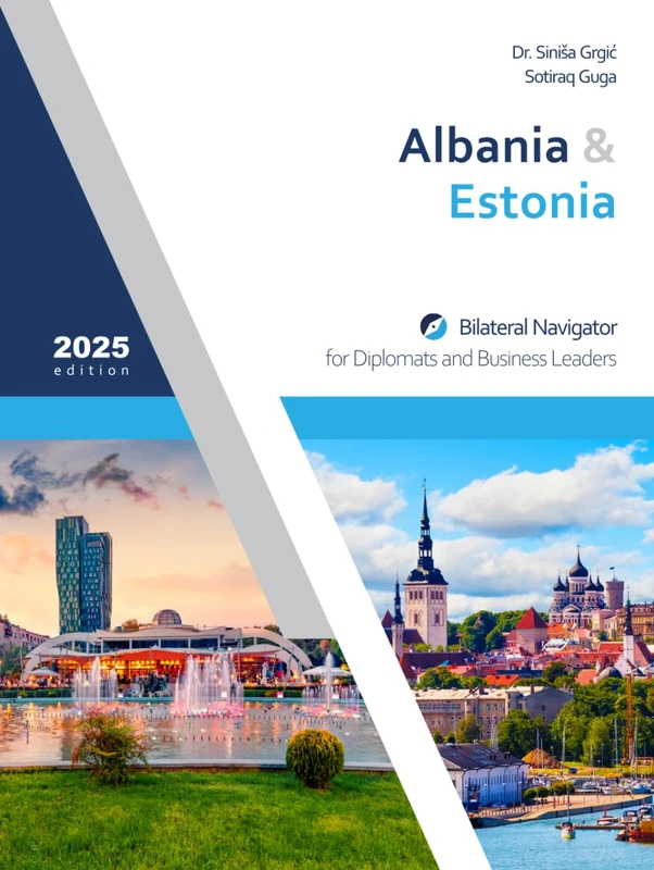 Albania & Estonia: Bilateral Navigator for Diplomats and Business Leaders, 2026 edition - Image 1