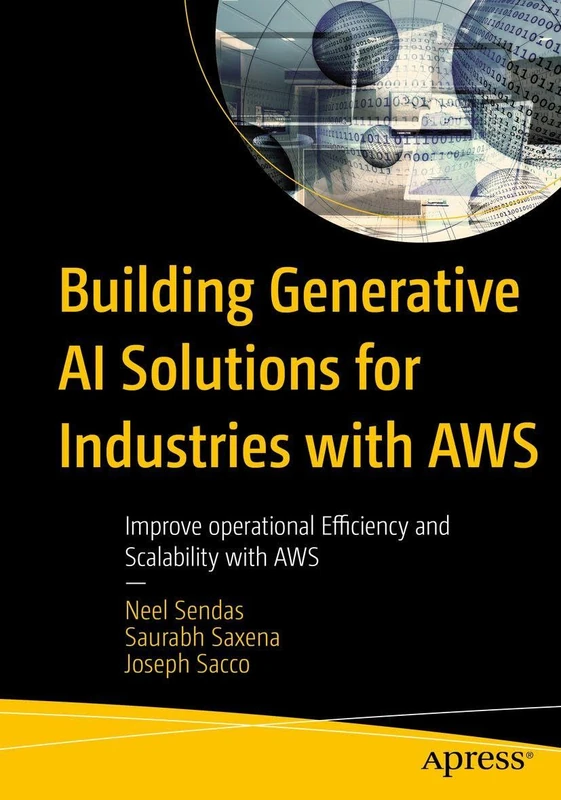 Building Generative AI Solutions for Industries with AWS: Improve operational Efficiency and Scalability with AWS - Image 1
