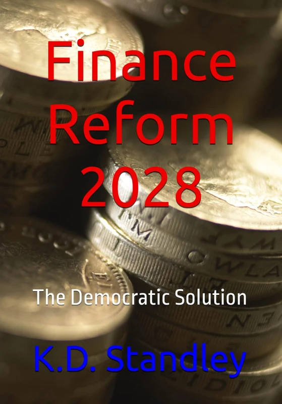 Finance Reform 2028: The Democratic Solution