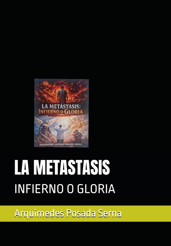 LA METASTASIS: INFIERNO O GLORIA - Image 1