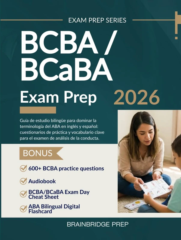 BCBA/BCaBA Exam Prep: Guía de estudio bilingüe para dominar la terminología del ABA en inglés y español: cuestionarios de práctica y vocabulario clave para el examen de análisis de la conducta. - Image 1
