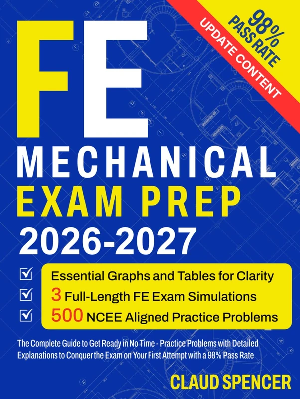 FE Mechanical Exam Prep: 500 Practice Questions with Detailed Explanations, Proven Strategies to Pass on Your First Try, Plus 15 Hours of E-Learning and Expert Coaching for Real Exam Success
