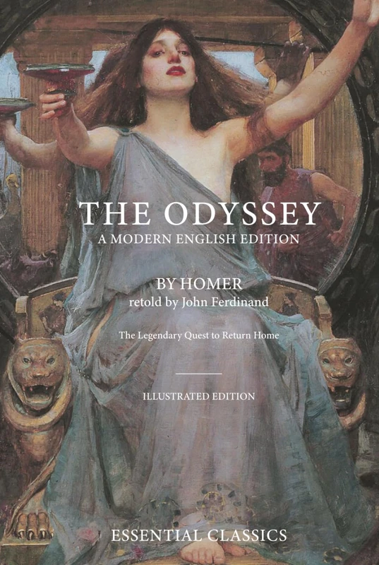 The Odyssey — Illustrated Edition: A Curated Edition with Classical Masterpieces and Reflections by John Ferdinand