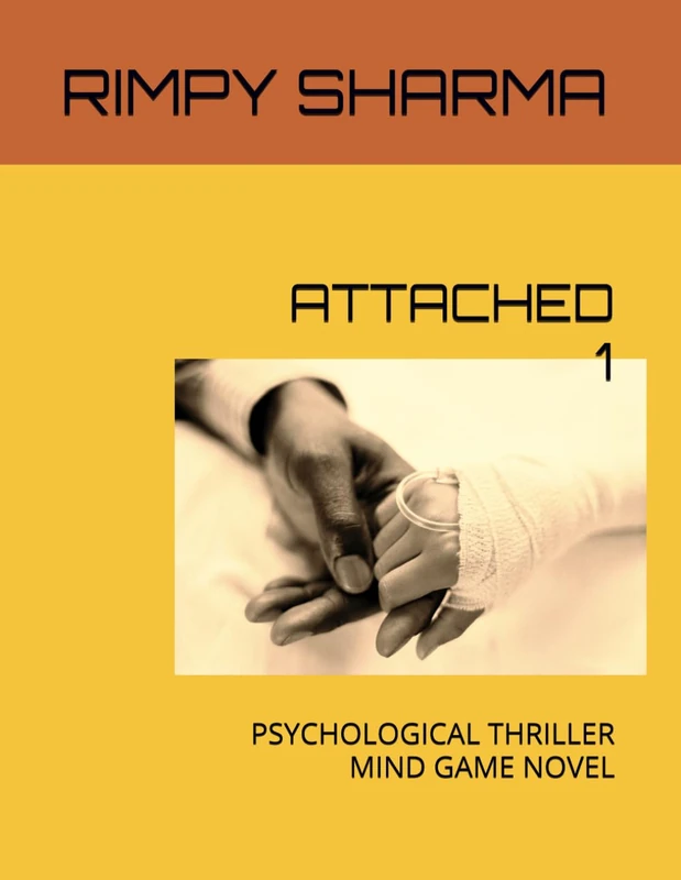 ATTACHED PART 1: PSYCHOLOGICAL THRILLER MIND GAME NOVEL - Image 1