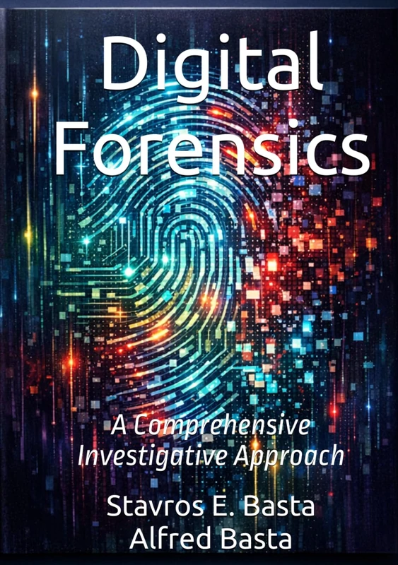 Digital Forensics: A Comprehensive Investigative Approach