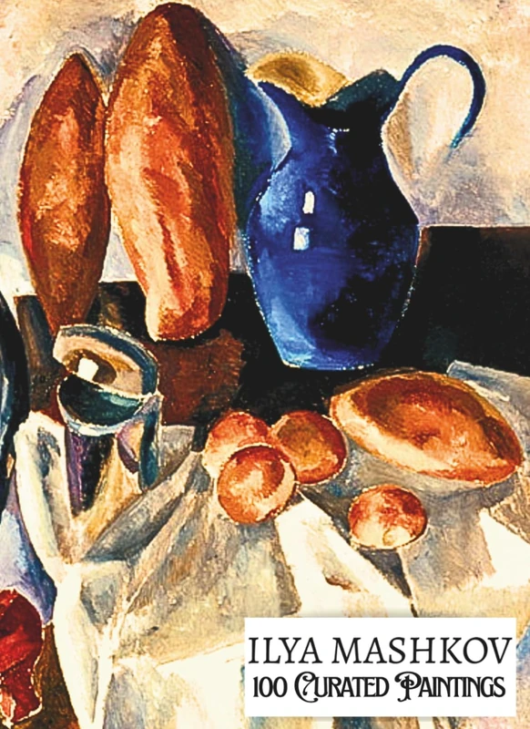 'ILYA MASHKOV: 100 Curated Paintings'; Luxury Coffee Table Book/High Quality Prints/Plates; Softcover; Large A4 Size (8.5x11.69"); Premium ... Commentaries (My Private Art Gallery)