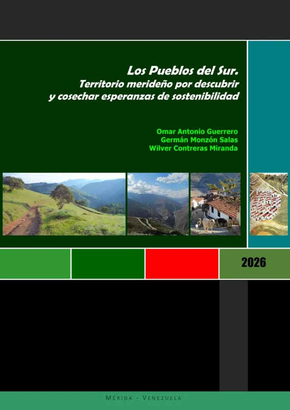 Los Pueblos del Sur. Territorio merideño por descubrir y cosechar esperanzas de sostenibilidad.