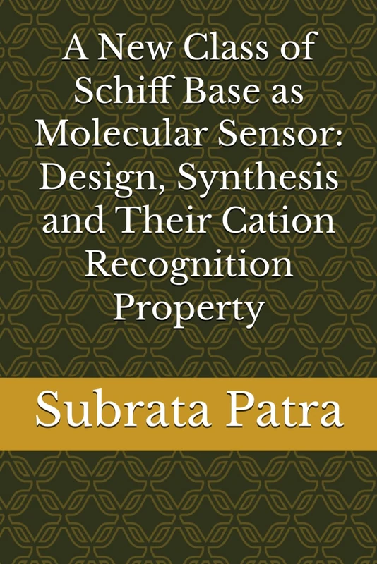 A New Class of Schiff Base as Molecular Sensor: Design, Synthesis and Their Cation Recognition Property