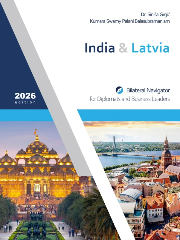 India & Latvia: Bilateral Navigator for Diplomats and Business Leaders, 2026 edition
