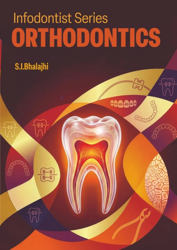 Orthodontics: Infodontist Series