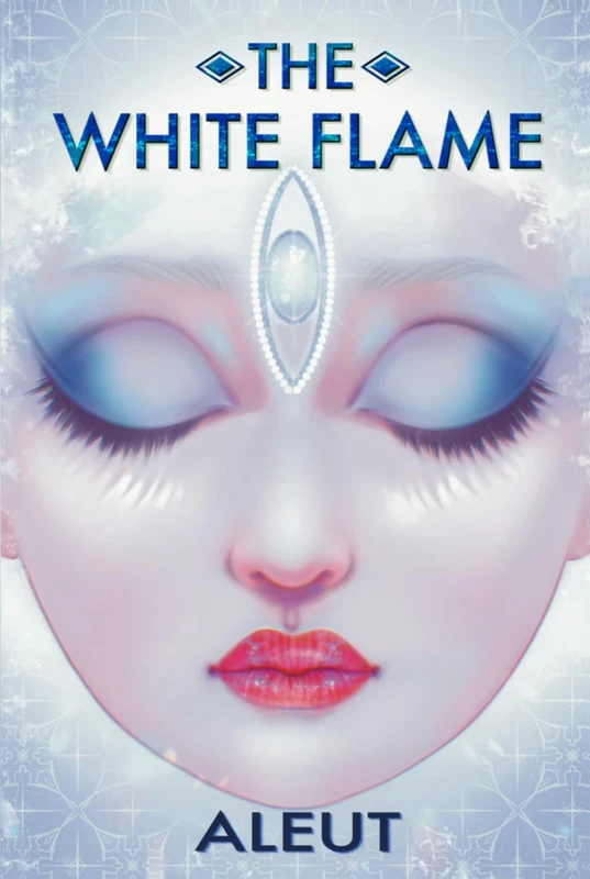 The White Flame: (Illustrated Edition) (The Blueprint of Earth) - Image 1