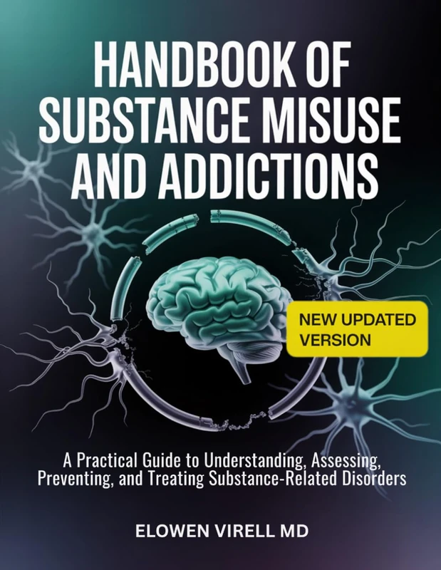 Handbook of Substance Misuse and Addictions: A Practical Guide to Understanding, Assessing, Preventing, and Treating Substance-Related Disorders - Image 1