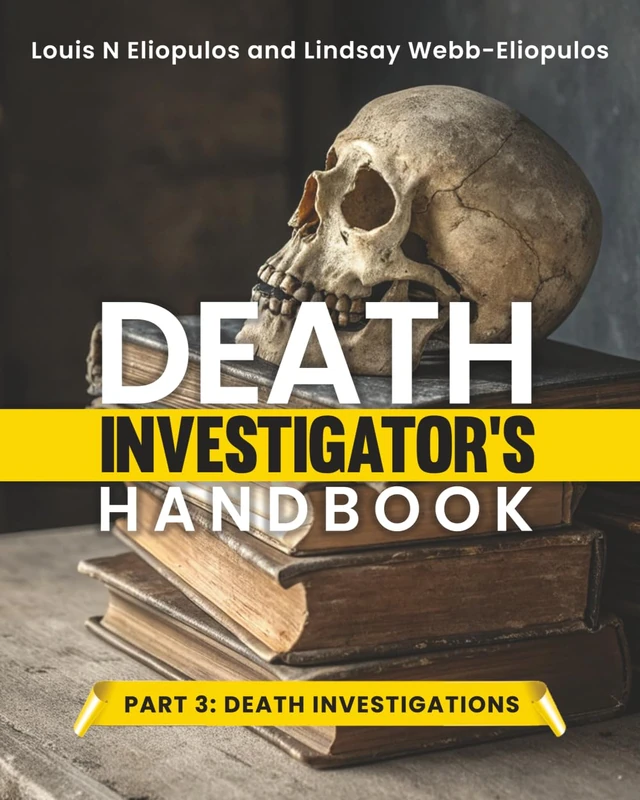 Death Investigator's Handbook: Part 3: Death Investigations - Image 1