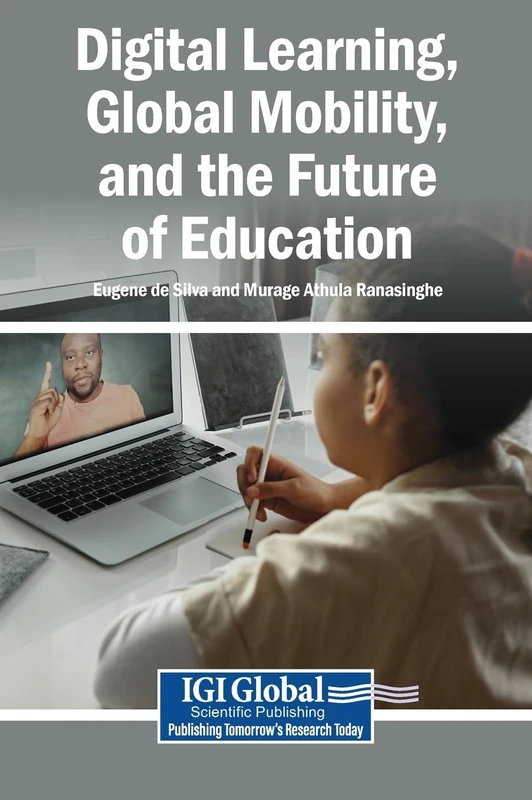 Digital Learning, Global Mobility, and the Future of Education