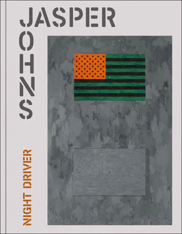 Jasper Johns: Night Driver: A Spanish Triangle. (LIBROS DE AUTOR)