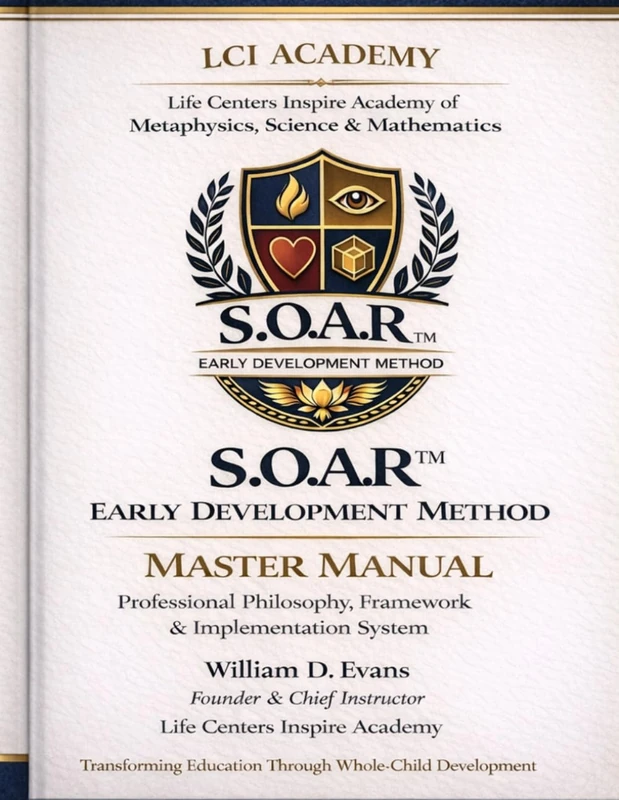Life Centers Inspire Academy S.O.A.R Early Development Method Master Manual