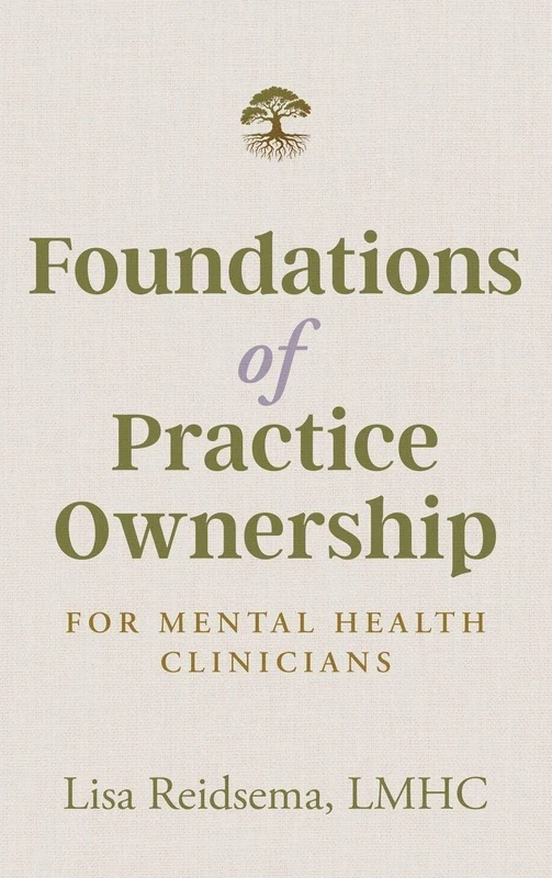 Foundations of Practice Ownership for Mental Health Clinicians - Image 1