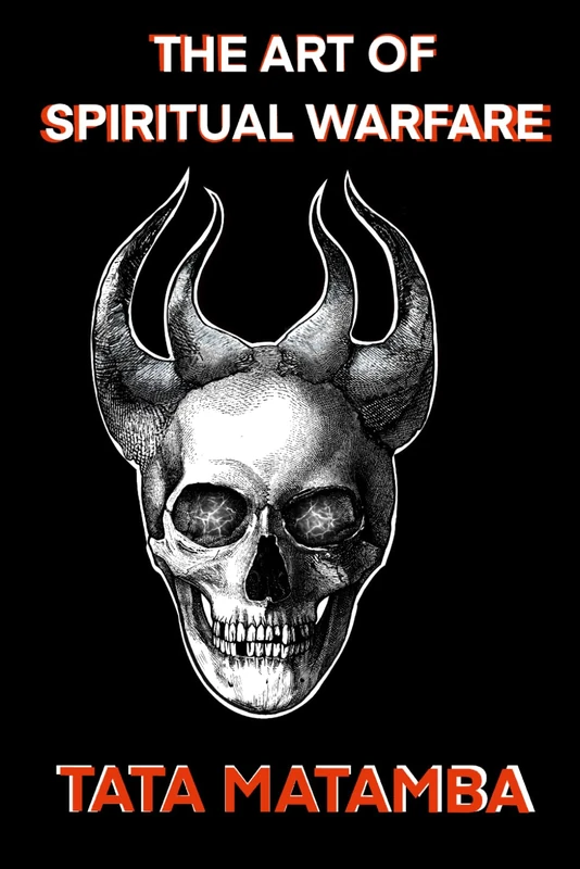 The Art Of Spiritual Warfare: Tata Matamba