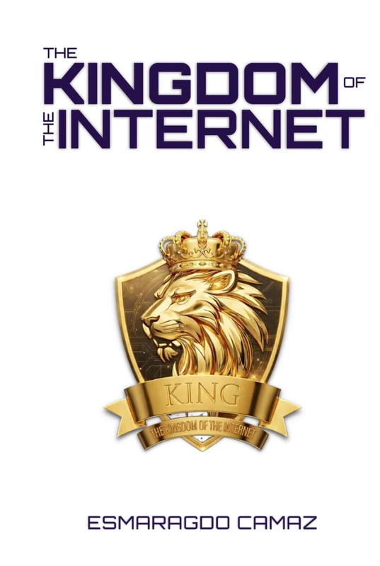 THE KINGDOM OF THE INTERNET