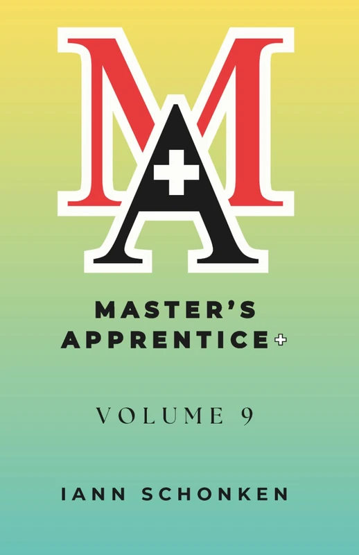 Master’s Apprentice+: Student Guide: Volume 9