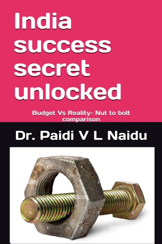 India success secret unlocked: Budget Vs Reality- Nut to bolt comparison