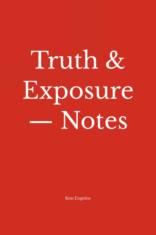 Truth & Exposure — Notes: Working within the practice (2026–2028)