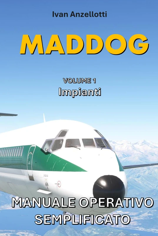 MADDOG MANUALE OPERATIVO SEMPLIFICATO Md80: Impianti