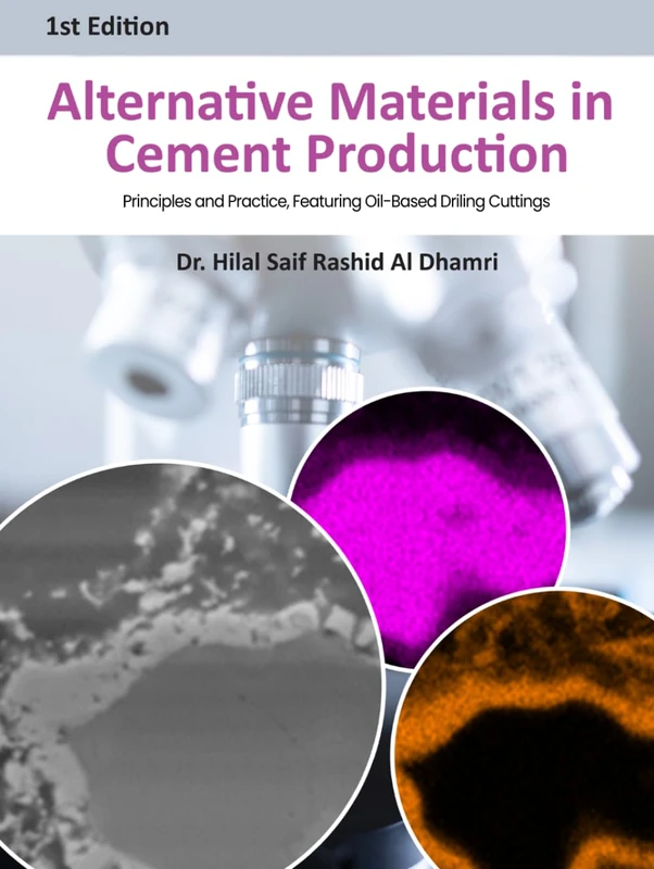 Alternative Materials in Cement Production: Principles and Practice, Featuring Oil-Based Drilling Cuttings