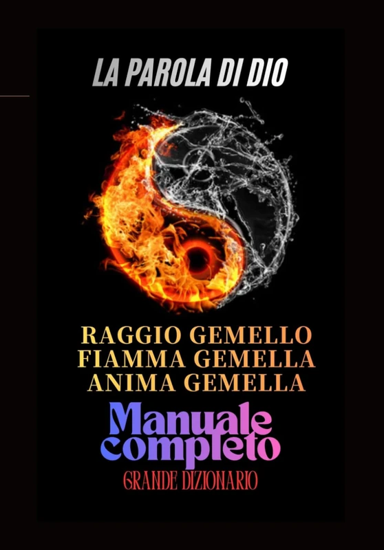 La parola di DioTwin Ray, Twin Flame, Twin Soul, Manual Completo Dizionario Enciclopedico - Image 1
