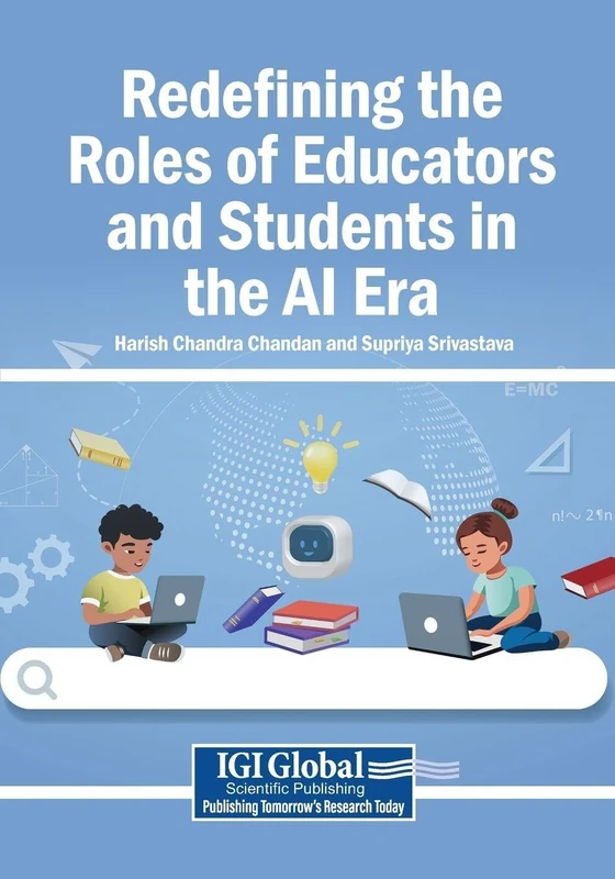 Redefining the Roles of Educators and Students in the AI Era