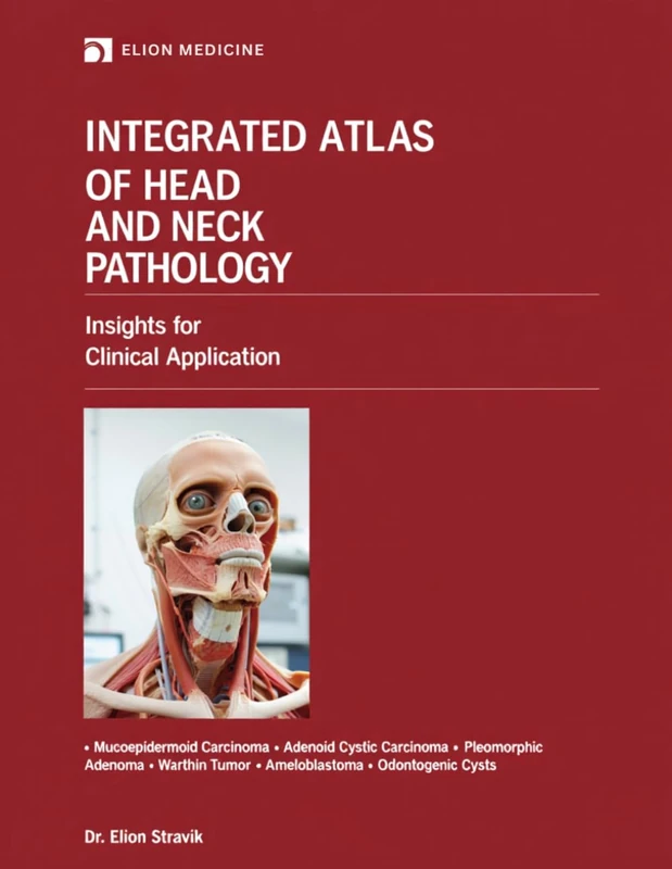 Integrated Atlas of Head and Neck Pathology: Insights for Clinical Application