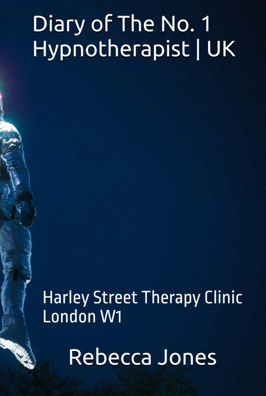 Diary of The No. 1 Hypnotherapist UK: Harley Street Therapy Clinic | London W1