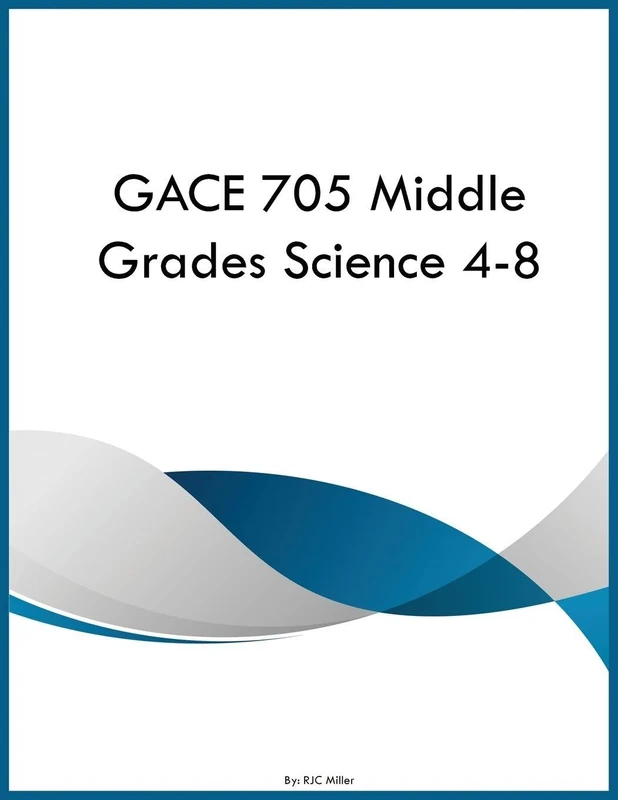 GACE 705 Middle Grades Science 4-8 - Image 1