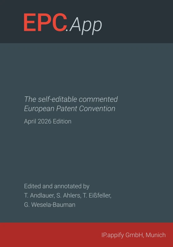 EPC.App: The self-editable commented European Patent Convention – April 2026 Edition