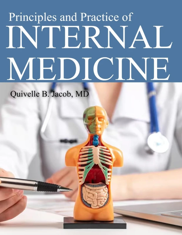 PRINCIPLES AND PRACTICE OF INTERNAL MEDICINE: Mastering Essential Clinical Concepts Through Detailed Rationales and High Yield Evidence Based Strategies for Ultimate Success on Certification Exams