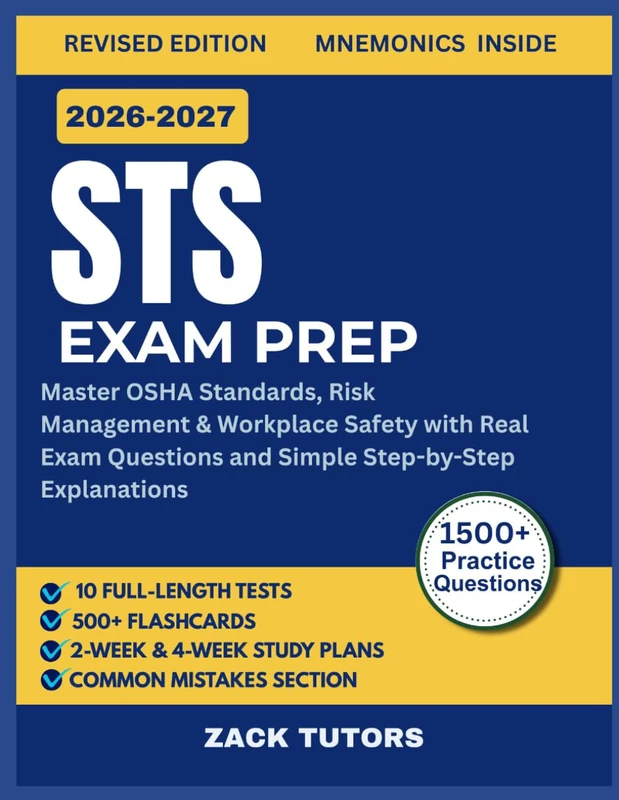 STS EXAM PREP 2026–2027: Master OSHA Standards, Risk Management & Workplace Safety with Real Exam Questions and Simple Step-by-Step Explanations - Image 1