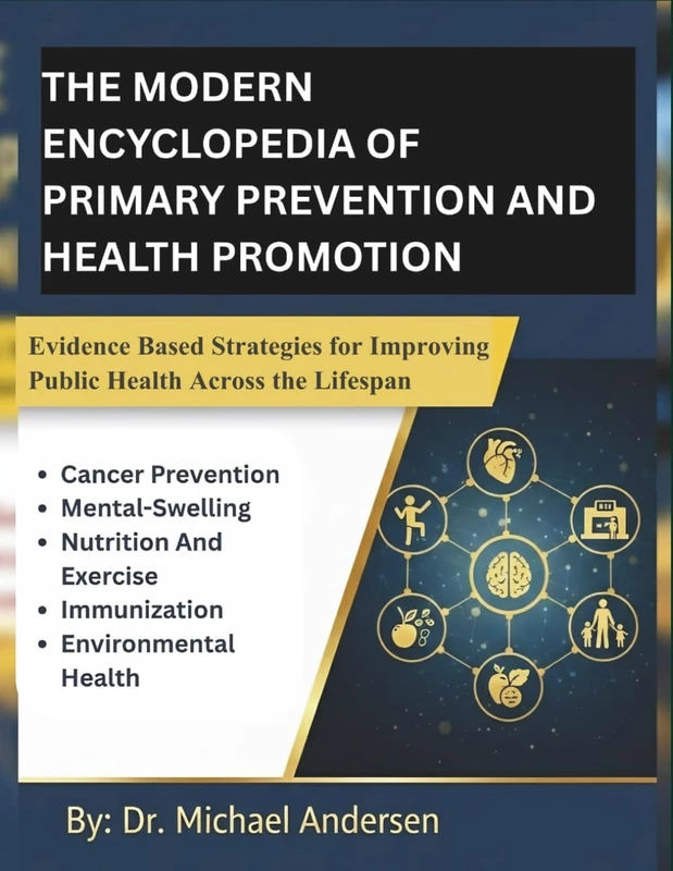 The Modern Encyclopedia of Primary Prevention and Health Promotion: Evidence Based Strategies for Improving Public Health Across the Lifespan - Image 1