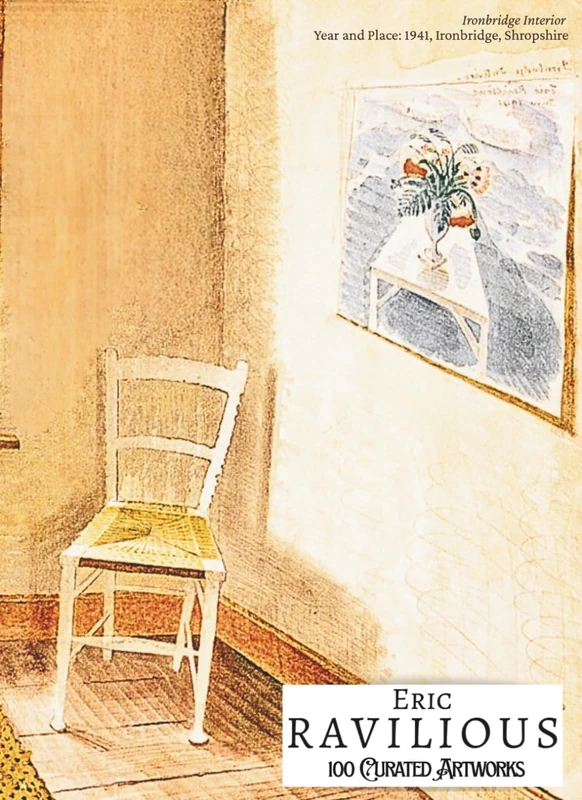 'ERIC RAVILIOUS: 100 Curated Artworks'; Luxury Coffee Table Book/High Quality Prints/Plates; Softcover; Large A4 Size (8.5x11.69"); Premium ... Commentaries (My Private Art Gallery)