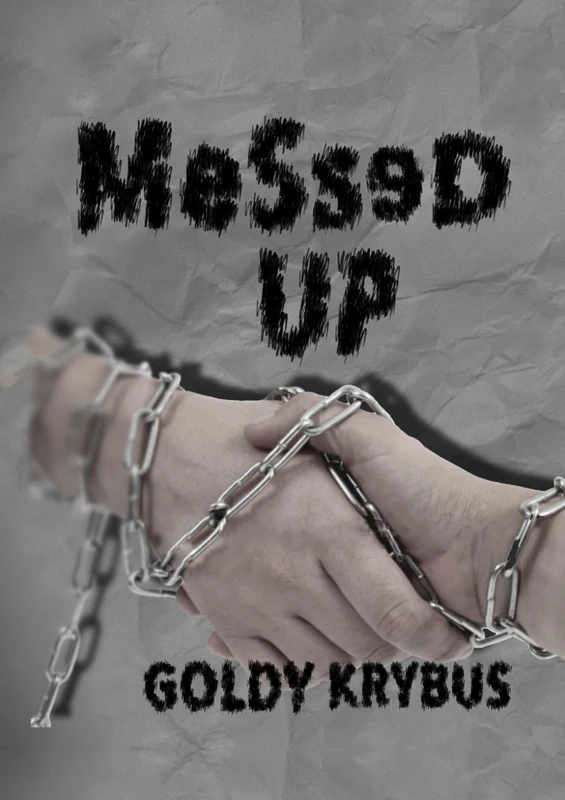 Messed Up: a Novel