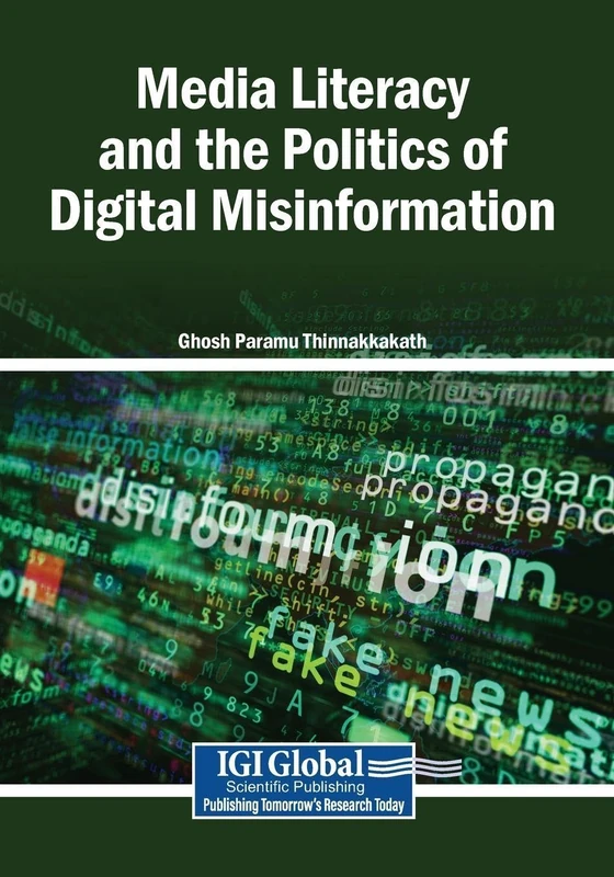 Media Literacy and the Politics of Digital Misinformation