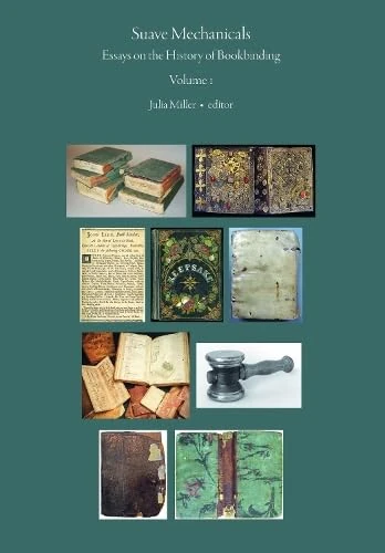 Suave Mechanicals: Essays on the History of Bookbinding. Volume 1 - Image 1