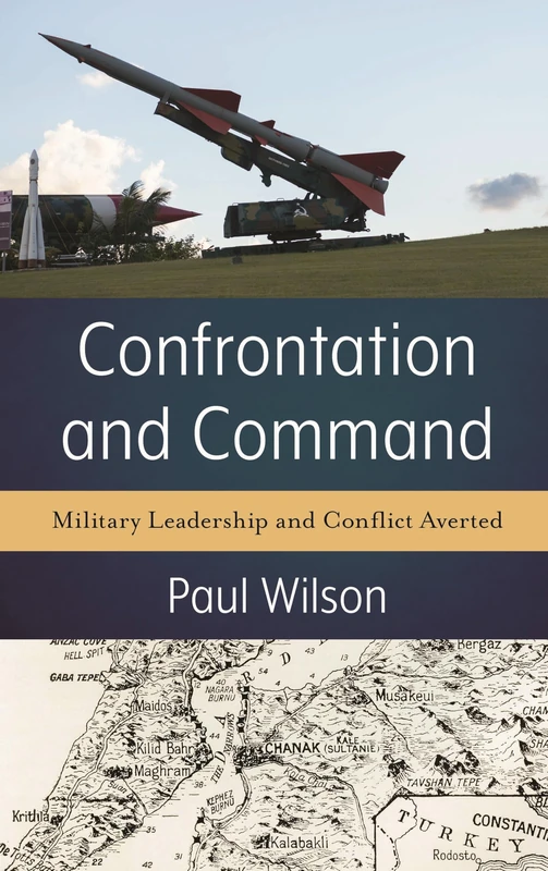 Confrontation and Command: Military Leadership and Conflict Averted