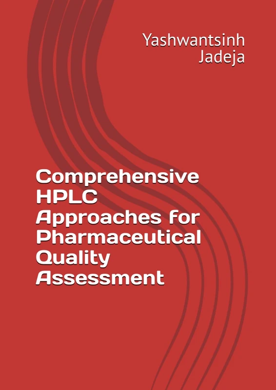 Comprehensive HPLC Approaches for Pharmaceutical Quality Assessment