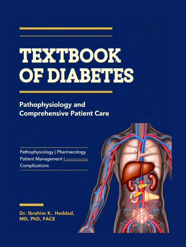 Textbook of Diabetes: Pathophysiology and Comprehensive Patient Care.
