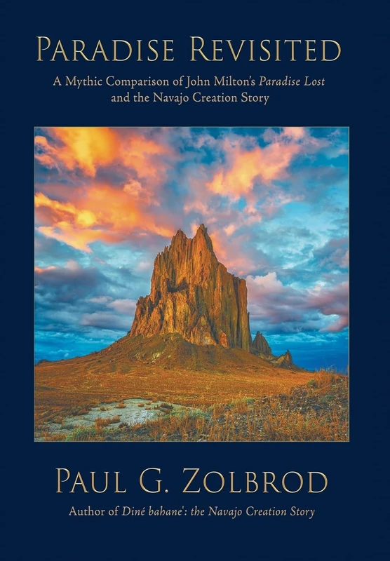 Paradise Revisited: a Mythic Comparison of John Milton's Paradise Lost and the Navajo Creation Story - Image 1