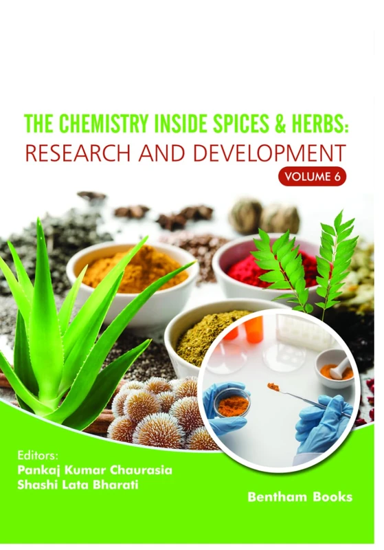 The Chemistry inside Spices & Herbs: Research and Development: Volume 6