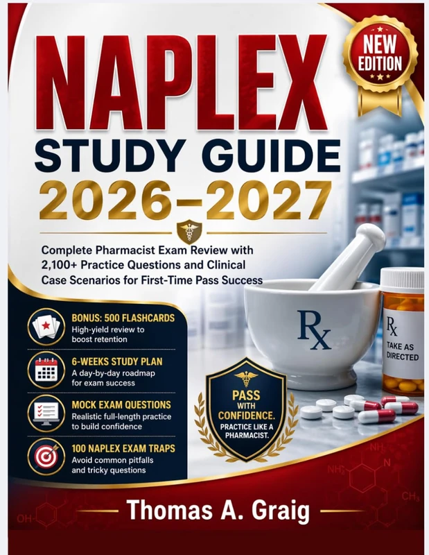 NAPLEX Study Guide 2026–2027: Complete Pharmacist Exam Review with 2,100+ Practice Questions and Clinical Case Scenarios for First-Time Pass Success - Image 1