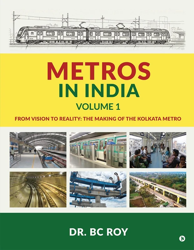 Metros in India - Volume 1: The Making of the Kolkata Metro - Image 1
