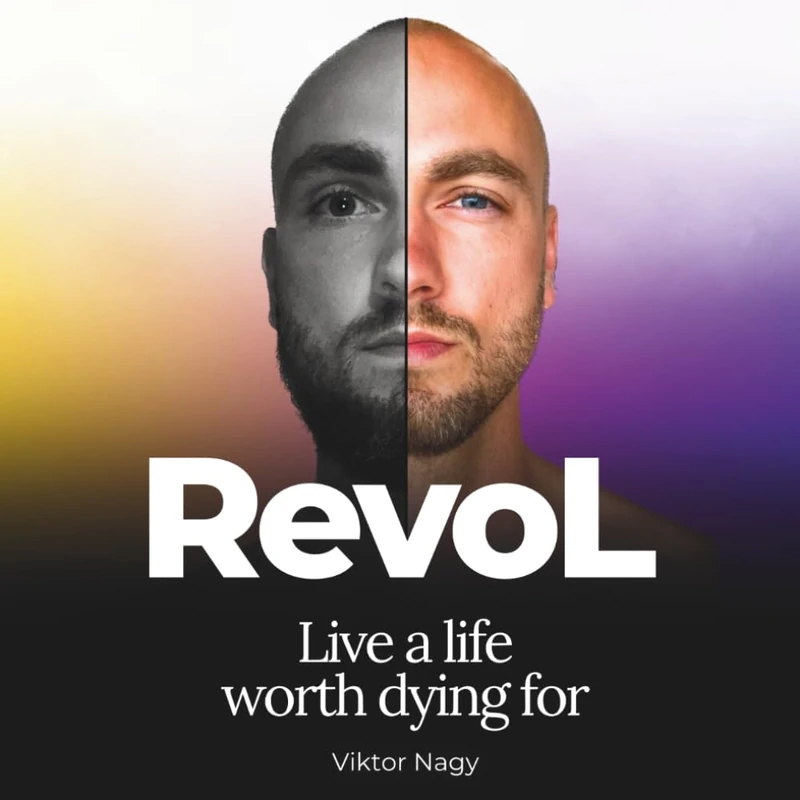 RevoL: Live a life worth dying for